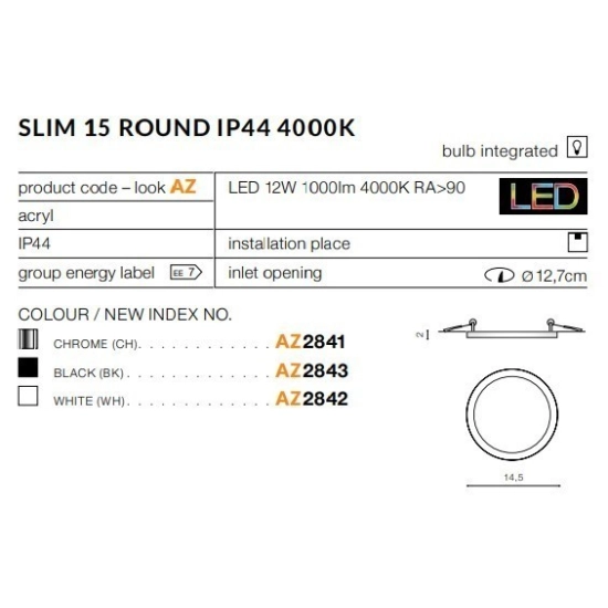 Oprawa podtynkowa Slim 15 Round 4000K IP44 (chrome) AZ2841 AZZARDO